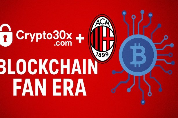 Crypto30x.com AC Milan: Blockchain Fan Era
